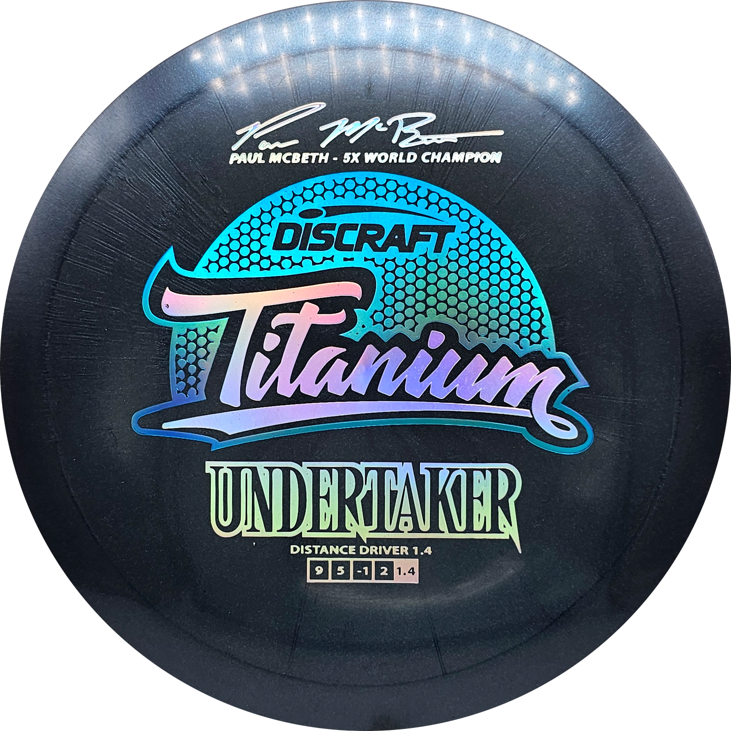 Discraft Titanium Undertaker - Paul McBeth 5X Signature Series - KJ Disc