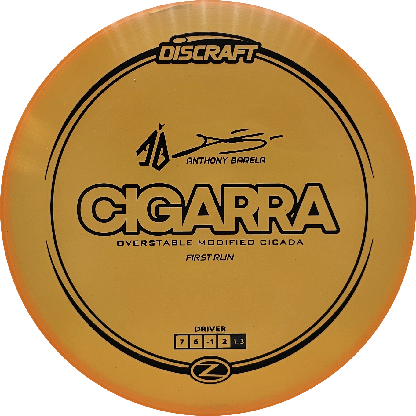 Discraft Z First Run Cigarra - AB - KJ Disc