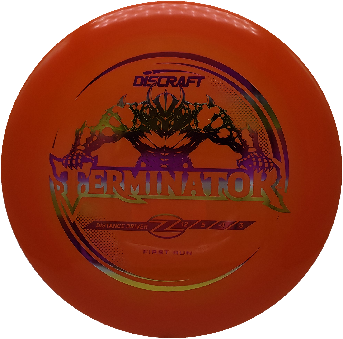 Discraft Z First Run Terminator