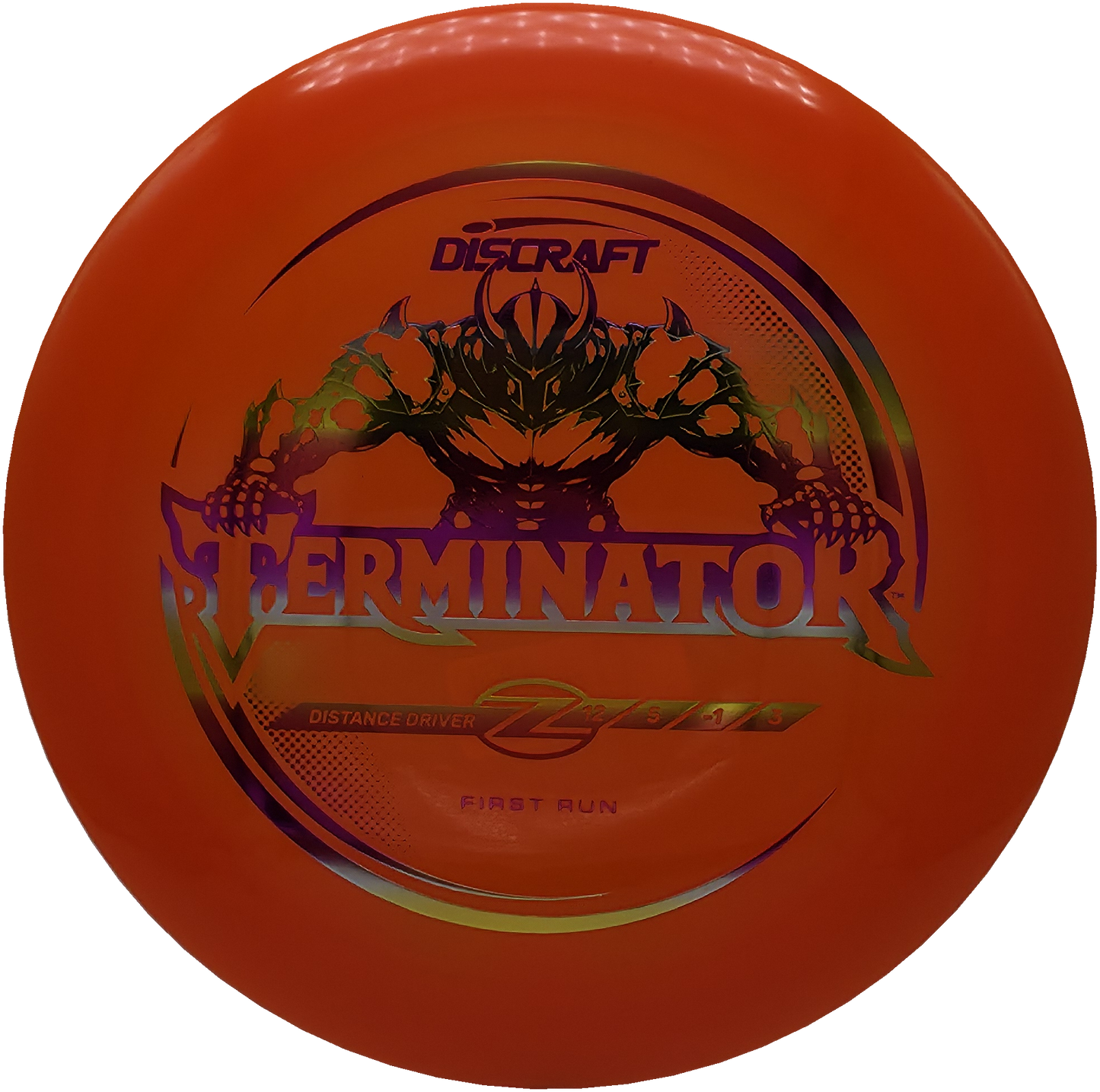 Discraft Z First Run Terminator