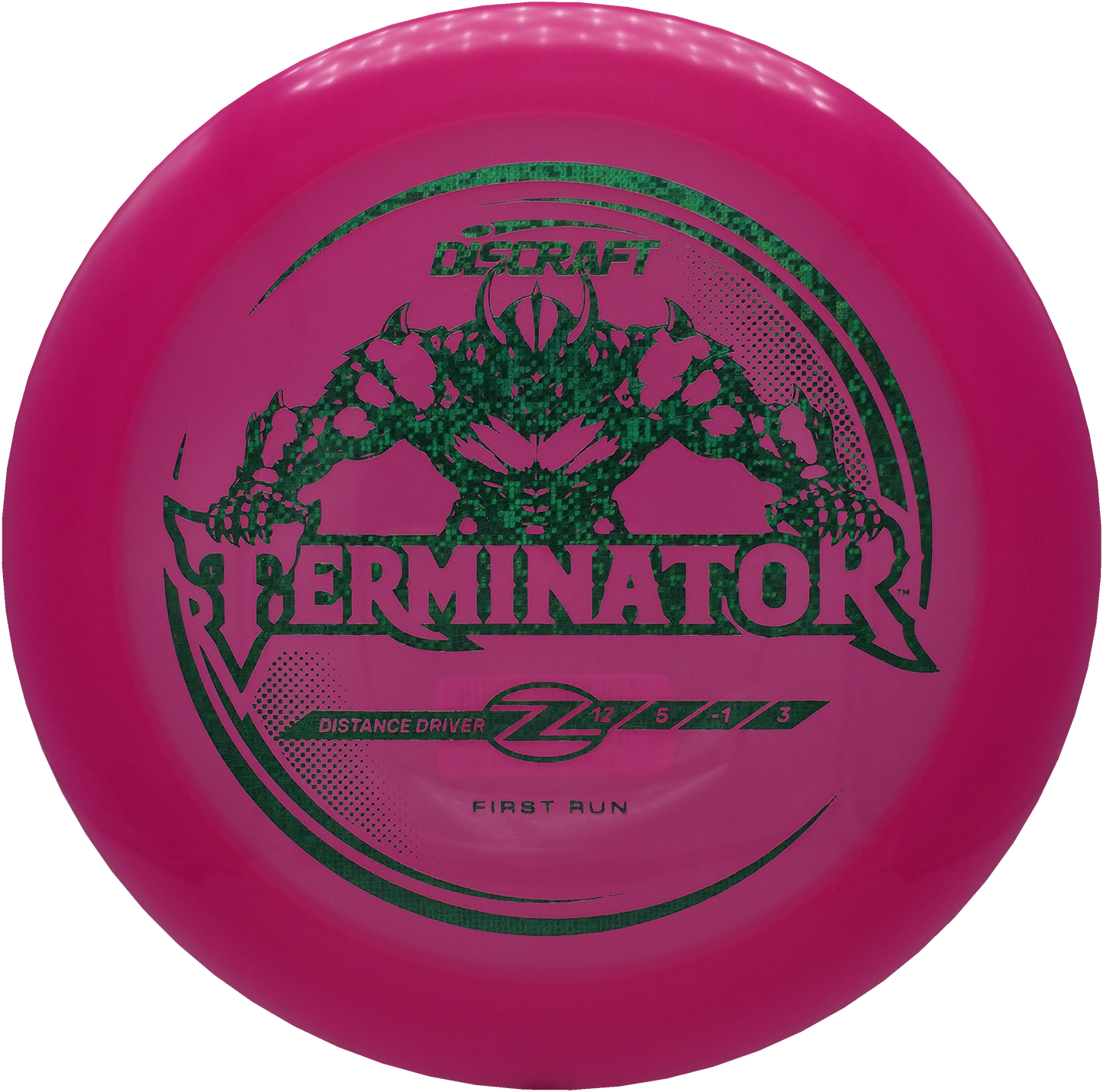 Discraft Z First Run Terminator